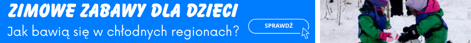 Zabawy zimowe dla dzieci – tradycje z krajów o chłodnym klimacie